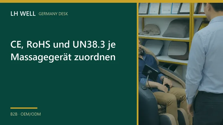 CE, RoHS und UN38.3 je Massagegerät zuordnen  – B2B-Prüfung und Beschaffung